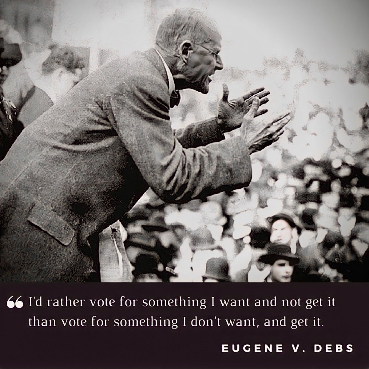 Tony_Tracy's tweet photo. As Eugene Debs said: โIโd rather vote for something I want and not get it than vote for something I donโt want, and get itโ.
#StrategicVoting #ELXN45 #ELXN2025 #CanadaVotes #CanadianElection #CanadaElections #CanadianElection2025 #canlab #cdnpoli #NSpoli #1u #Union #EugeneDebs https://t.co/3PfU4Y2LyG