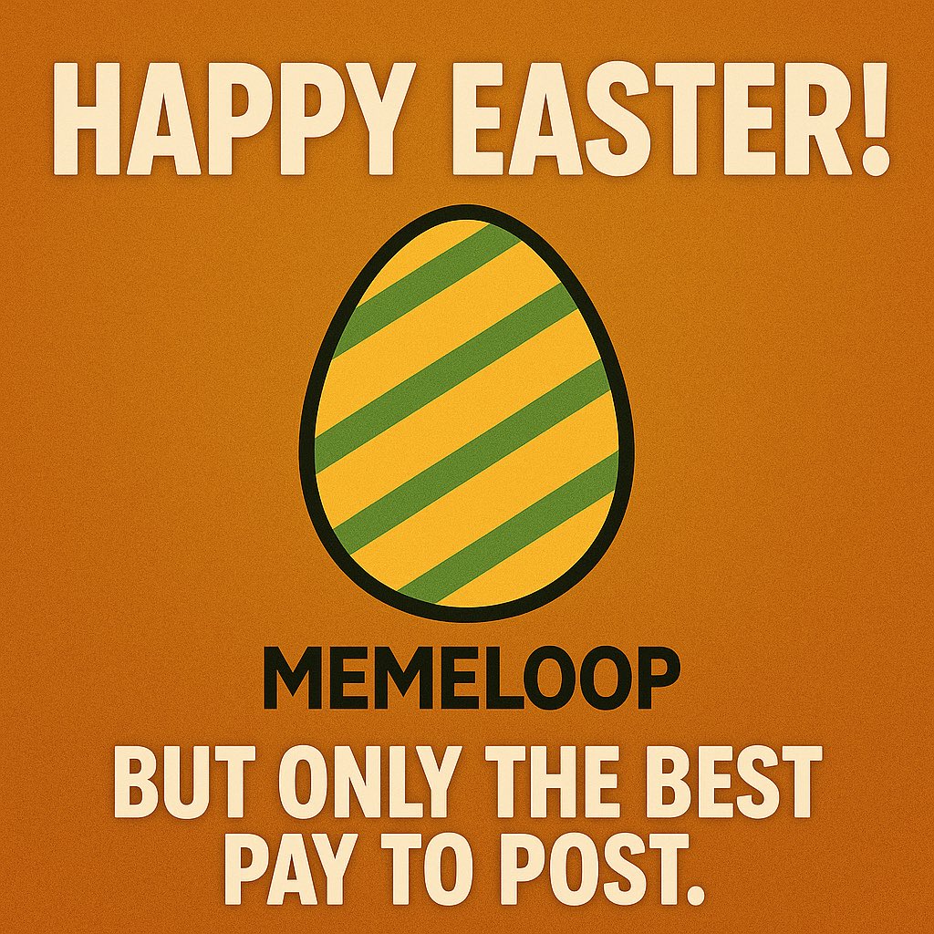MemeLoopfun's tweet photo. This Easter, don’t just hide eggs—hide bangers.
Only the top-tier memes make it to the MemeLoop basket.
Pay to post. Earn your spot.
https://t.co/vfiUuQqnE4
#HappyEaster #MemeLoop #PostToEarn #CryptoMemes #pumpfun https://t.co/N7Tdp95Hg6