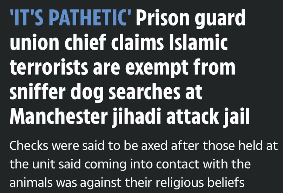 Islamic terrorists complaining that sniffer dogs 'interfered with their religious beliefs' in prison?

Ludicrous appeasement of monsters who want to kill us.

I could not care less about their 'beliefs' - get the dogs back on them.