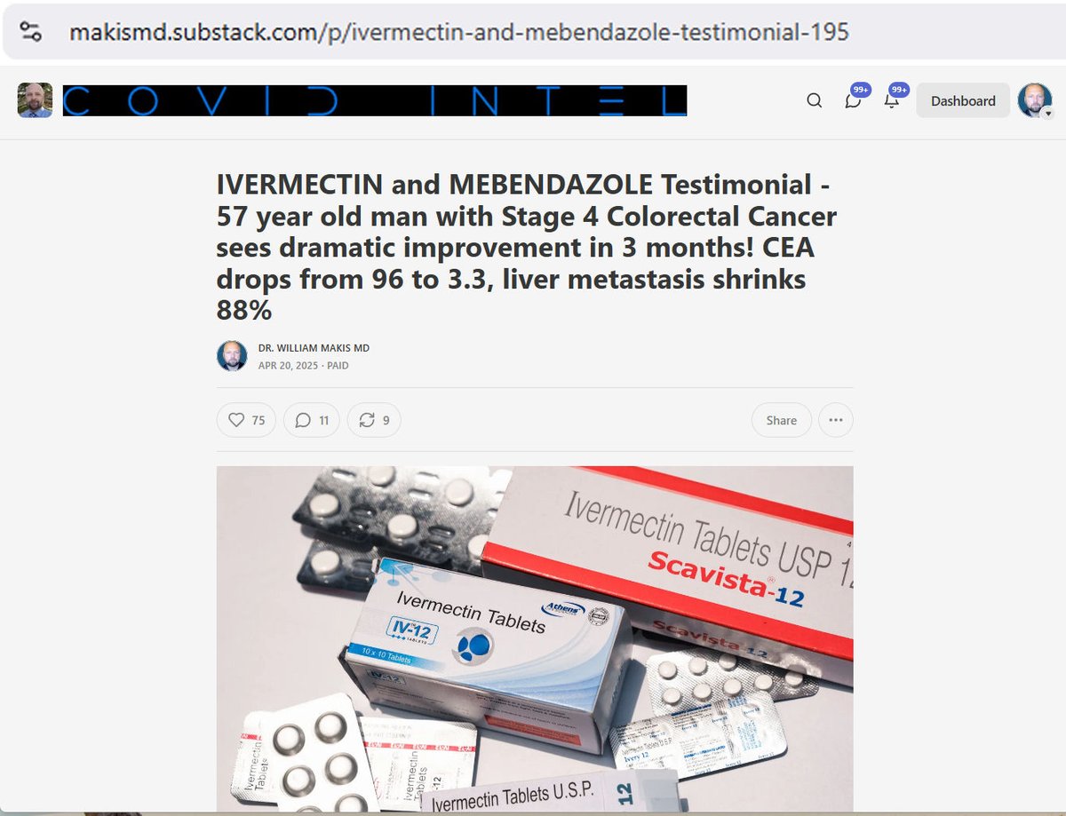 MakisMedicine's tweet photo. NEW ARTICLE: IVERMECTIN and MEBENDAZOLE Testimonial - 57 year old man with Stage 4 Colorectal Cancer (TURBO CANCER) sees dramatic improvement in 3 months! CEA drops from 96 to 3.3, liver metastasis shrinks 88%

All of these successes are going to be published one day! 😃

Today's Ivermectin success story is Stage 4 Colorectal Cancer.

STORY:

57 year old man with Stage 4 Colorectal Cancer metastatic to liver

"my beloved husband is 57 years old and just diagnosed with Stage 4 Colon and liver cancer. A doctor told us he is inoperable and incurable...the only thing i can attribute this to is that stupid vaccination"

They reached out to my Ivermectin Cancer Clinic in January 2025

He started 120mg Ivermectin and 1000mg Mebendazole on Jan.13, 2025, along with chemo on Jan.19, 2025.

After exactly 3 months:

CEA dropped from 96 to 48 to 16.9 to 7.1 to 5.0 to 3.3 (normal)

“Oncologist was extremely surprised” by the dramatic drops in CEA

3.6cm Liver segment II metastasis shrunk to 1.8cm (87.5% shrinkage in tumor volume, according to Grok-3)

Always look for the Oncologist’s surprised reactions which will tell you what can be attributed to the chemo and what can be attributed to Ivermectin, Fenbendazole or Mebendazole.

I run the world's largest Ivermectin Cancer Clinic while fighting with corrupt lawyers and while my family is being threatened by Alberta Premier Danielle Smith's government thugs who raided my @STRIPE account and threatened me with 83 days imprisonment by committing fraud in Court.

Thank God I have International support and supporters who helped my @GiveSendGo Legal fund raise over $200,000 to defend myself from these vicious attacks!

No one can stop the coming revolution in Cancer Care and I am here for it.  😃

Thousands of Cancer patients from around the world are benefiting right now!!

Happy Easter! (Christos Anesti!) 🙏

Article Link in photo to avoid shadowban, just re-type the URL in the first photo at the top, into your browser to access.

@joerogan