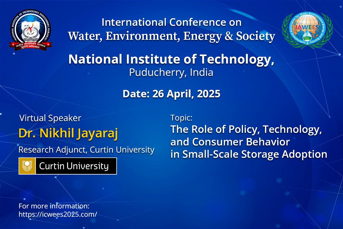 nikh85jay's tweet photo. Excited to speak virtually at ICWEES 2025, hosted by the National Institute of Technology, Puducherry, India
My session, "The Role of Policy, Technology, and Consumer Behaviour in Australian Small-Scale Storage Adoption," explores how innovation, supportive policies, financial incentives, and community awareness collectively drive the adoption of residential Solar Energy Storage (SES) systems in Australia
#RenewableEnergy #SolarPower #ClimateAction #EnergyTransition #SustainabilityLeadership #CleanEnergy #ICWEES2025 #SustainableLiving #EcoInnovation #CommunityEngagement