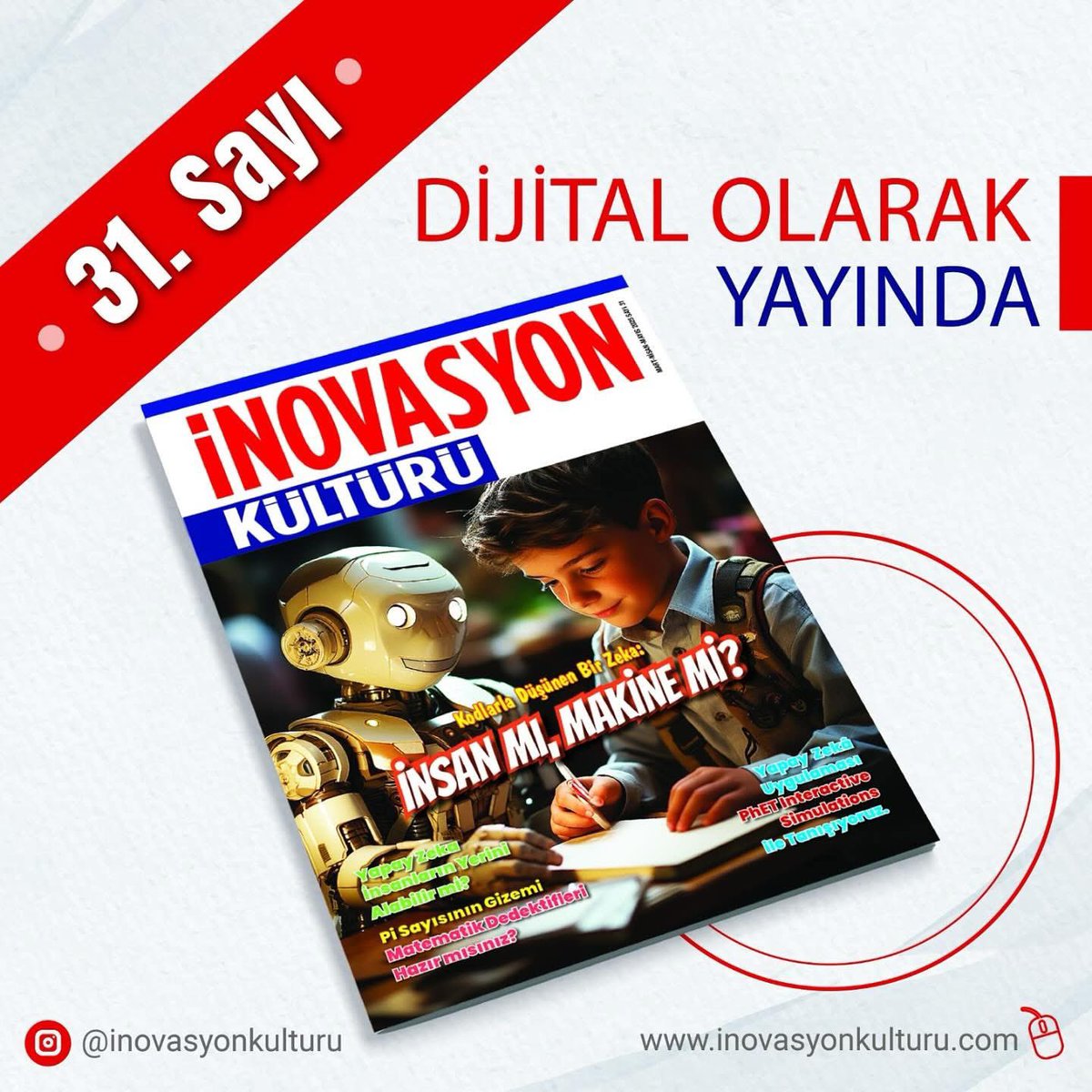 İnovasyon Kültürü Dergisi 31. Sayı Dijitalde! 🚀

Yapay zekanın iş dünyasından günlük yaşama kadar hayatımızı nasıl dönüştürdüğüne dair kapsamlı bir bakış açısı sunan İnovasyon Kültürü Dergisi’nin 31. sayısı dijitalde yayında! 🤖

inovasyonkulturu.com