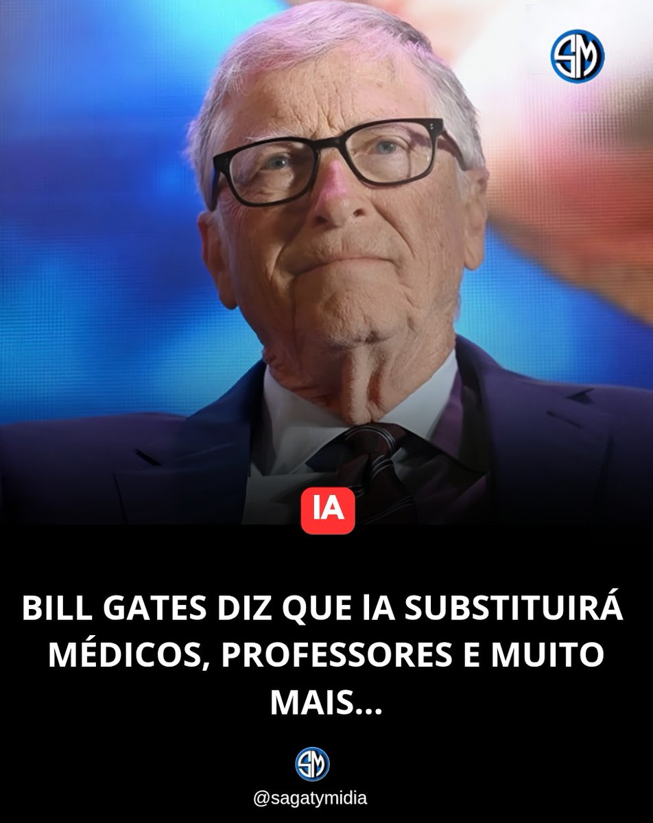 sagatymidia's tweet photo. A inteligência artificial provavelmente substituirá médicos, professores e mais profissionais dentro de uma década, de acordo com Bill Gates .

https://t.co/o5f71YODyq

Clique no link e saiba mais 👍 https://t.co/oNBBOES8B2