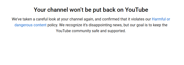 <a href="/TeamYouTube/">TeamYouTube</a> <a href="/YouTubeCreators/">YouTube Creators</a>  My channel was recently Removed by the automated systems, but it only contained educational and news-related content. i sent many mails but no response received from them. I Request you to please re-evaluate the channel manually.