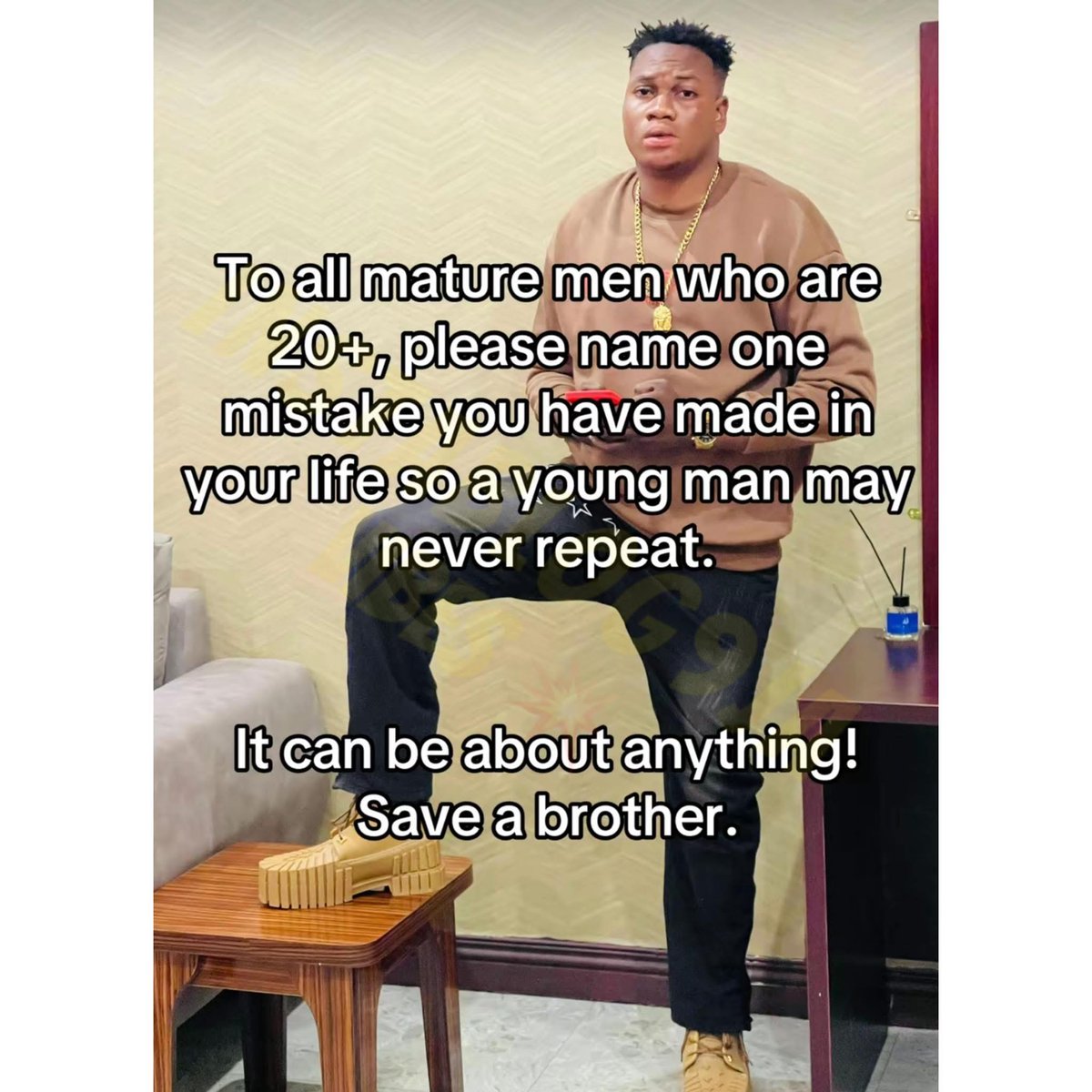 Dear men 20 and above, what’s one life mistake you’ve made that younger guys should avoid? One lesson. One warning. Save a brother!

📹: Irawo_GanGan
