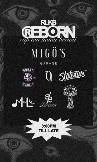 MuzikHiphopLkl's tweet image. Rap Lah Kalau Berani : Reborn 2025

🎤 4BONSU, Alienxin, BLZ, Gramonust, Kimjackz, KLANGBIA, MÆYØ, Renn &amp;amp; Qii

Hos: Dakgas

📍Lokasi : Das Migo’s, One City, Subang Jaya
📆Tarikh : 20 April 2025
🎫Tiket : RM25 (Pra-jualan) &amp;amp; RM30

Pautan untuk beli tiket:
wa.link/g0zgv8