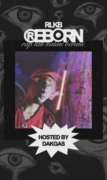 MuzikHiphopLkl's tweet image. Rap Lah Kalau Berani : Reborn 2025

🎤 4BONSU, Alienxin, BLZ, Gramonust, Kimjackz, KLANGBIA, MÆYØ, Renn &amp;amp; Qii

Hos: Dakgas

📍Lokasi : Das Migo’s, One City, Subang Jaya
📆Tarikh : 20 April 2025
🎫Tiket : RM25 (Pra-jualan) &amp;amp; RM30

Pautan untuk beli tiket:
wa.link/g0zgv8