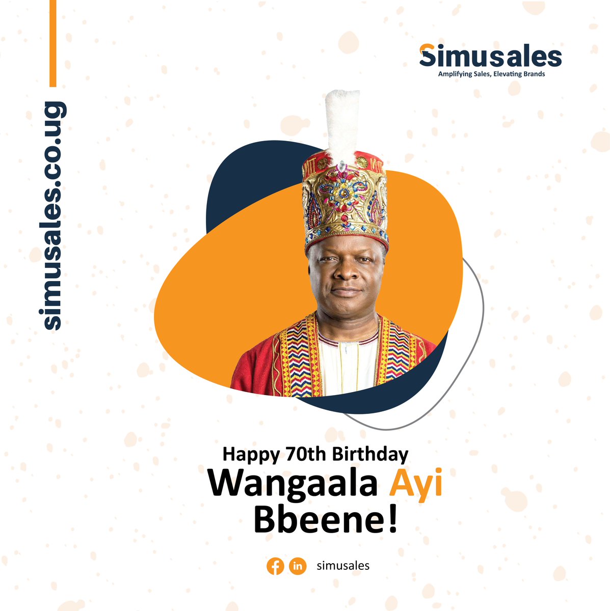 Simusales's tweet photo. Happy 70th Birthday to the Kabaka of Buganda! 🎉 Your wisdom and leadership inspire generations. Warm wishes from all of us at @SimuSales . #Kabaka70 #SimuSales https://t.co/TQVKjhJAj7