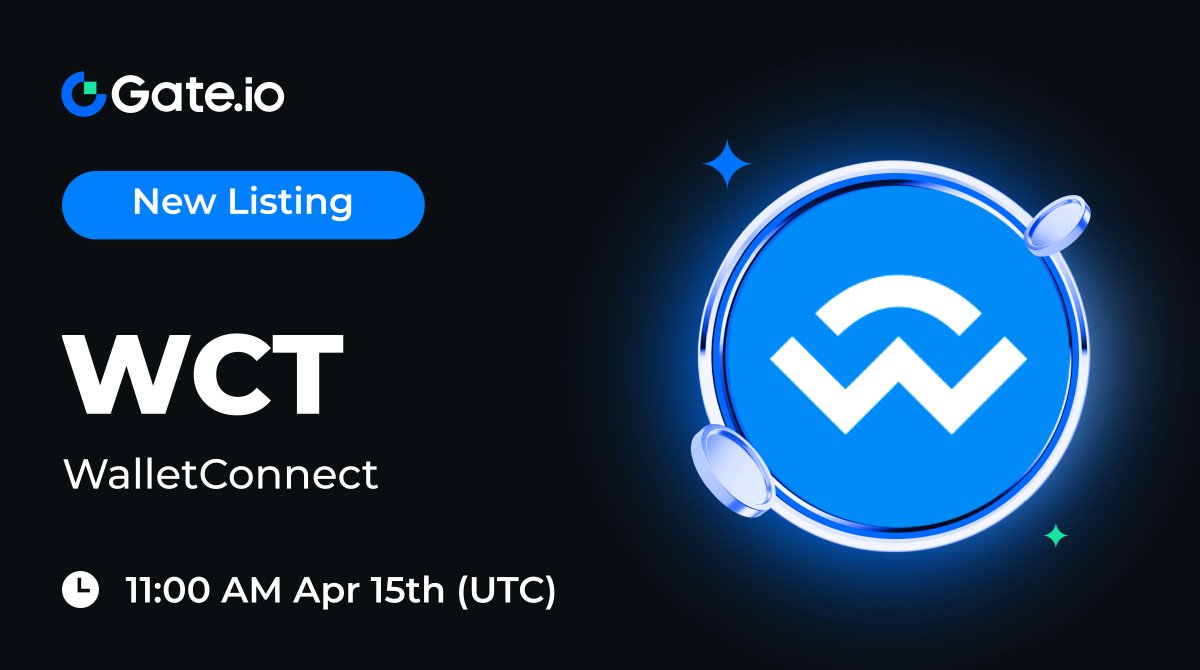 Gate.io New Listing: $WCT <a href="/WalletConnect/">WalletConnect</a>
 
🔹 Trading Pair: $WCT / $USDT
🔹 Trading Starts: 11:00 AM, April 15th (UTC)

Trade: gate.io/trade/WCT_USDT 

Details: gate.io/article/44417

#Gateio #Newlisting #WCT
