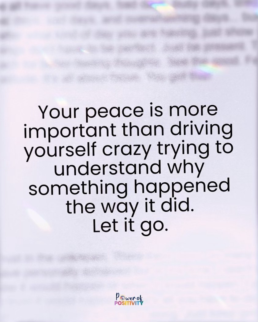 LIVEpositivity's tweet photo. Your peace is more important than driving yourself crazy trying to understand why something happened the way it did. Let it go. ✌️🧘 https://t.co/Gw0vROIKVz