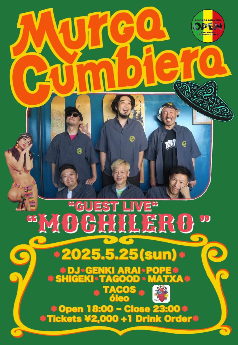 tatchan8's tweet photo. ⚡️MURGA CUMBIERA⚡️ 

2025.5.25(sun) SHINJUKU @ CLUB OPEN
Open/Start DJs: 18:00 / Close: 23:00
Tickets：¥2,000 +1 Drink Order 

LIVE:
MOCHILERO

DJ: 
GENKI ARAI 
POPE
SHIGEKI
TAGOOD
MATXA

TACOS:
óleo

REGGAE / DUB club OPEN
東京都新宿区新宿2-5-15　第一山興ビルB1 https://t.co/BtuO5sKkcI