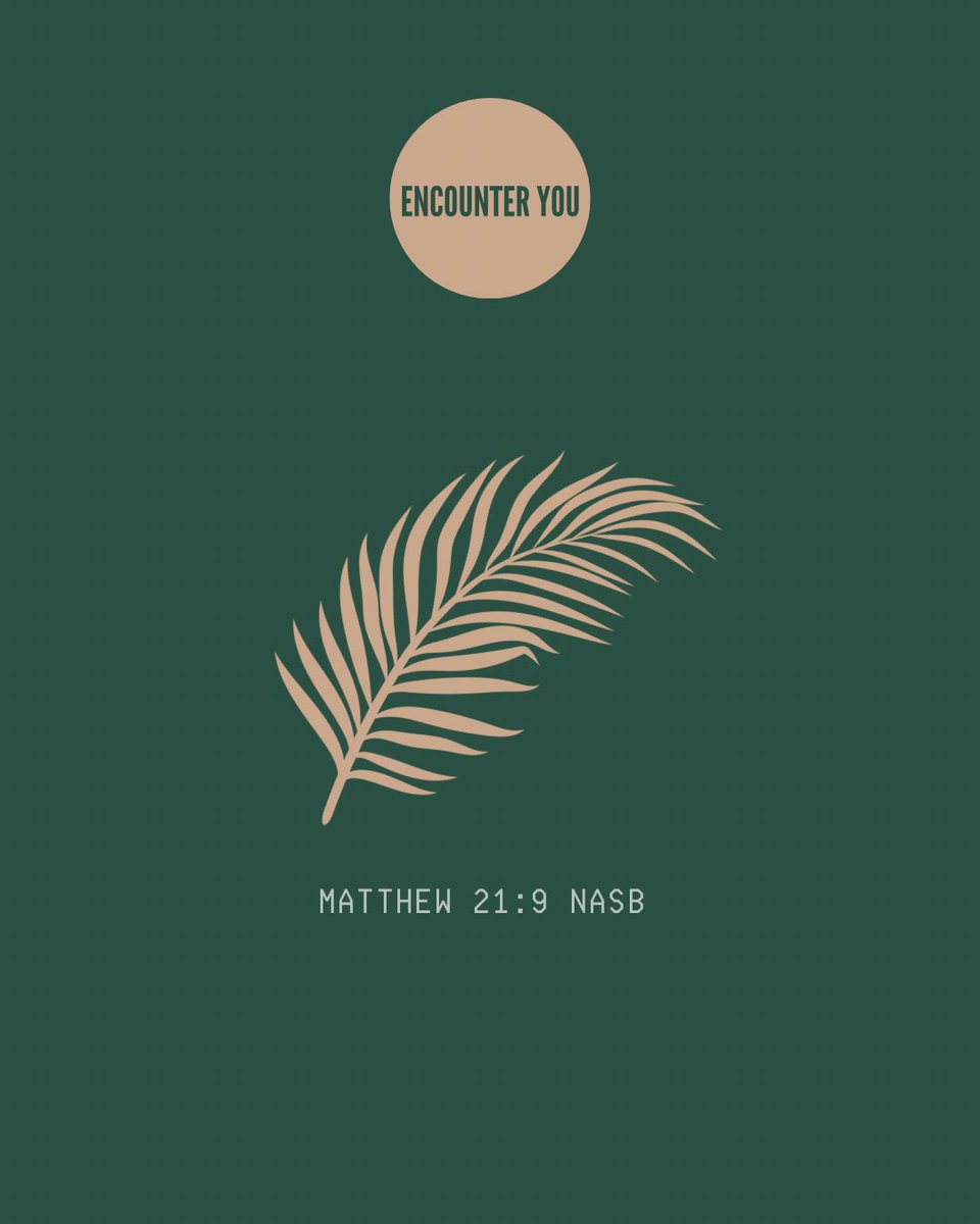 theencounteryou's tweet photo. Matthew 21:9 NASB 
 
#EncounterYou #AngelineRicks #PalmSunday #Hosannainthehighest #Jesus https://t.co/QPvJ8ZhfFT