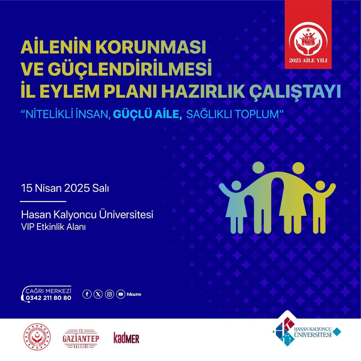 Cumhurbaşkanlığımız himayelerinde ve Bakanlığımız tarafından hazırlanan 2024-2028 Ailenin Korunması ve Güçlendirilmesi Vizyon Belgesi doğrultusunda, Gaziantep İl Eylem Planı hazırlık çalıştayı; İl Müdürlüğümüz ve Hasan Kalyoncu Üniversitesi iş birliğiyle gerçekleştirilecektir.