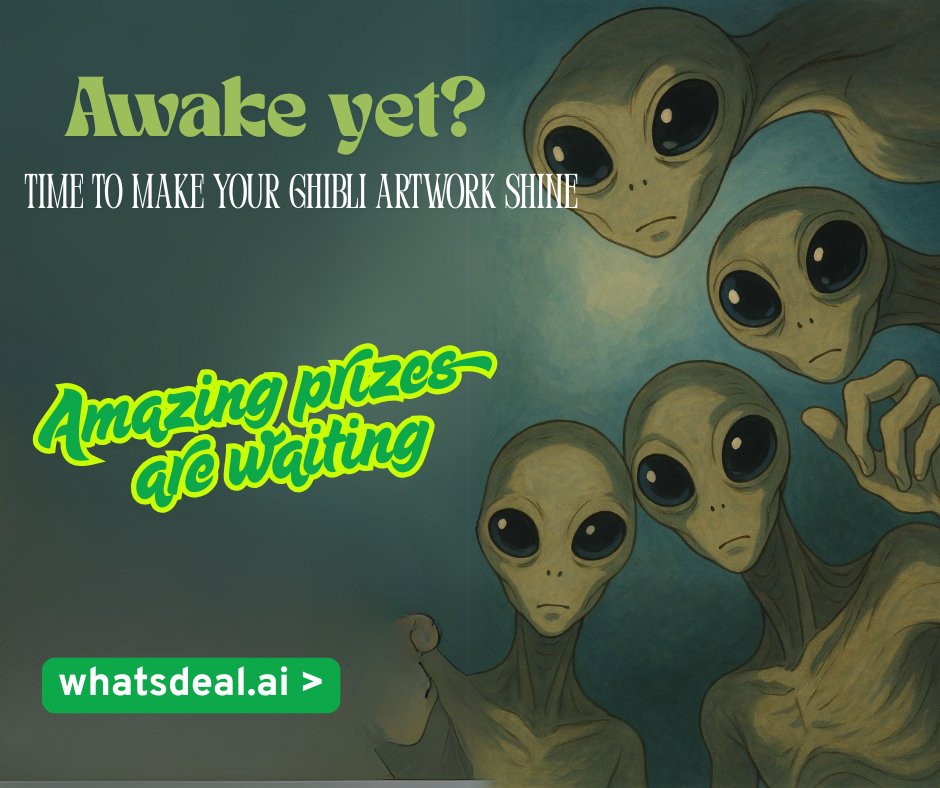 WhatsDealAI's tweet photo. Awake yet? Show off your Ghibli-inspired art and grab awesome prizes! 🚀
🎨 Post your Ghibli pic, collect likes, and unlock exclusive prizes! 🎁
Join here ➡️ [https://t.co/KxgVQM4w7E] https://t.co/ONWYY08fNg