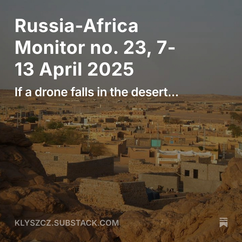 Russia-Africa Monitor no. 23 coming at you with a hectic agenda this week, featuring:

⛴️More port discussions,
🛩️Drone felling fallout,
🇨🇳A nod from China,

... and more! Link below 👇