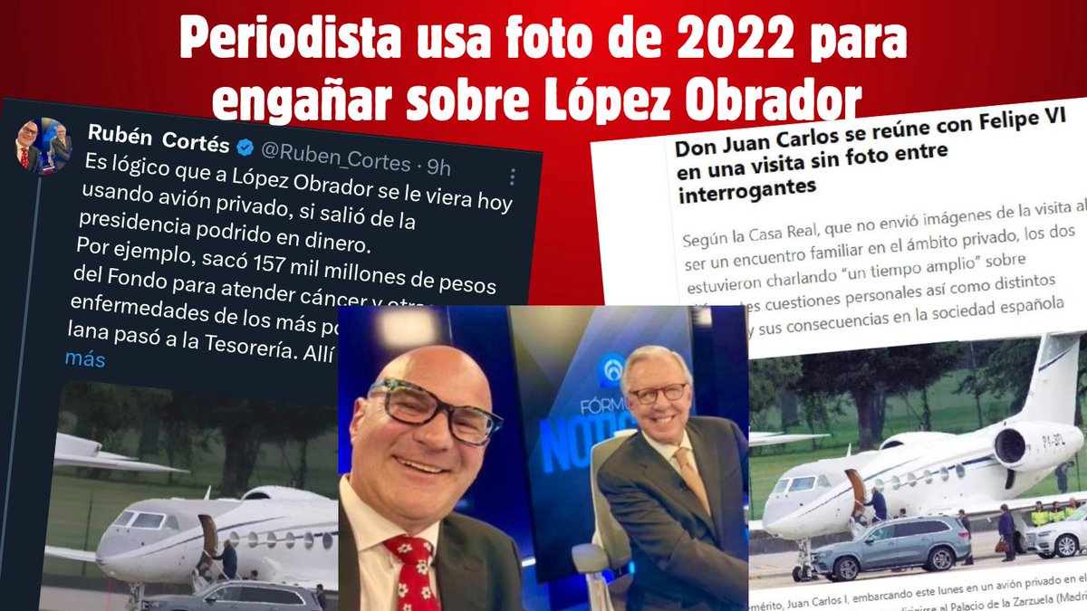 ZuritaCarpio's tweet photo. El "periodista" @Ruben_Cortes, colaborador de @lopezdoriga, asegura que AMLO fue visto en un avión privado...se trata del Rey de España en 2022. Se anexa enlace a la nota https://t.co/ir84Xk6ZQL