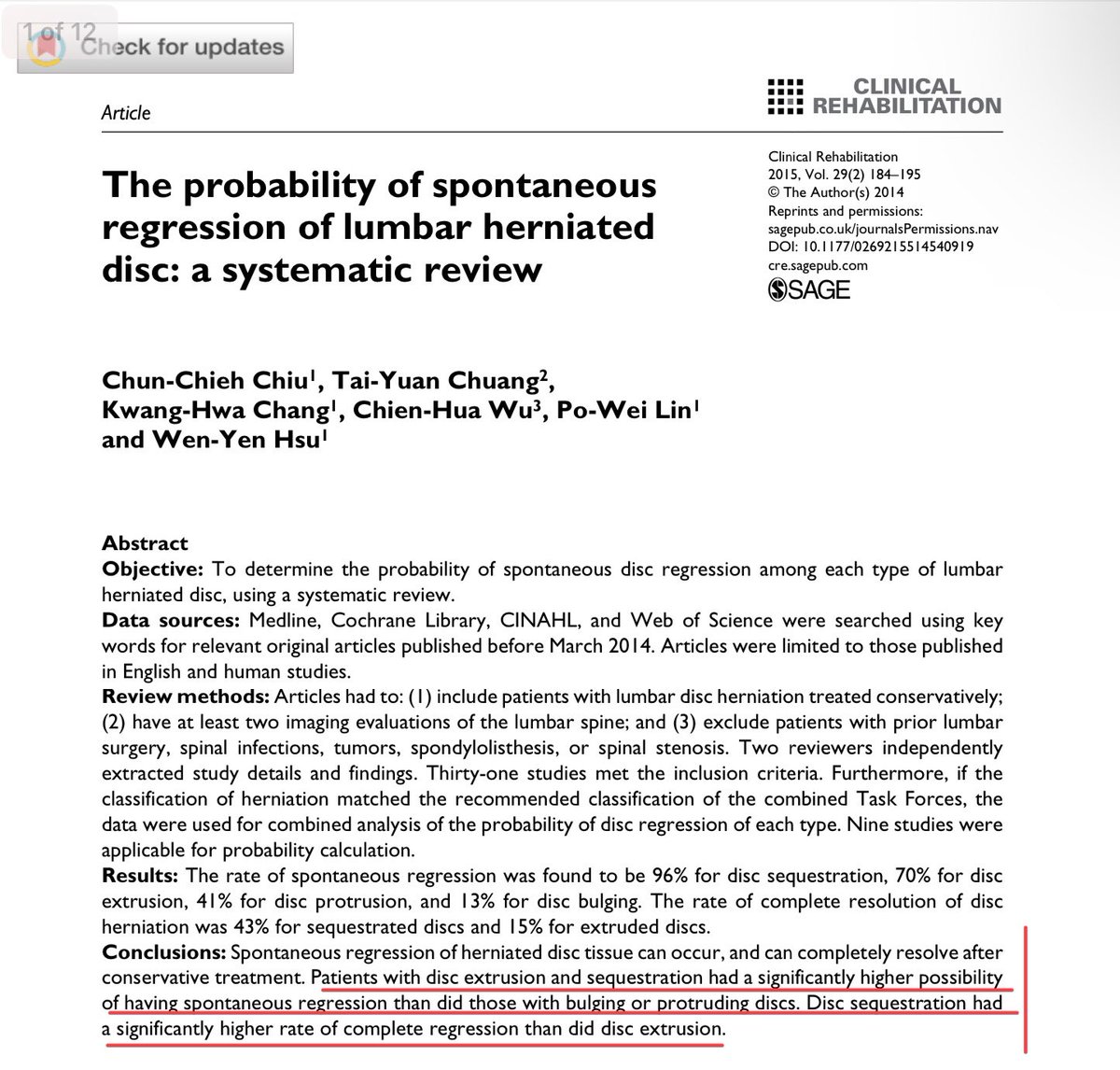The probability of spontaneous regression of lumbar herniated disc: a systematic review traumatologiaeortopedia.com.br/wp-content/upl… 
Disc sequestration had a significantly higher rate of complete regression than did disc extrusion.