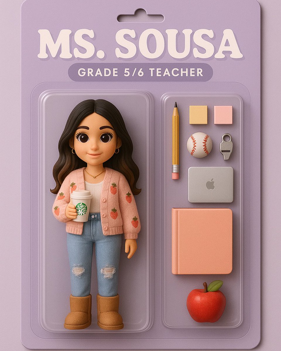 Action Figure • Ms. Sousa (teacher edition) ⭐️