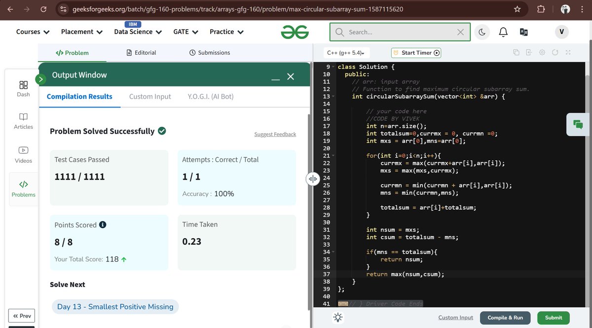 Vivek_code01's tweet photo. Day 12/160 ✅ | Tackled Max Circular Subarray Sum on @geeksforgeeks today! 🔄📈
Used Kadane’s for both normal &amp; circular cases — loved the logic combo! 💡
Sometimes going in circles leads to the best path 😎
#gfg160 #geekstreak2025 https://t.co/Rdu1zdMoA0
