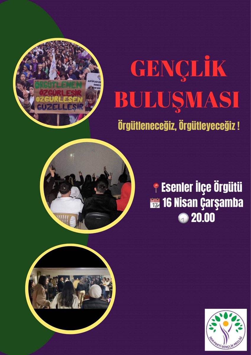 📍Esenler 

Demokratik topluma öncülük etmek için:  
Örgütleneceğiz, Örgütleyeceğiz! 

Tüm genç yoldaşlarımızı Esenler Gençlik Buluşması’na sözümüze ve halayımıza katılmaya ve coşkumuza ortak olmaya çağırıyoruz! 

🗓️16 Nisan Çarşamba - 20.00
📍Esenler İlçe Örgütü