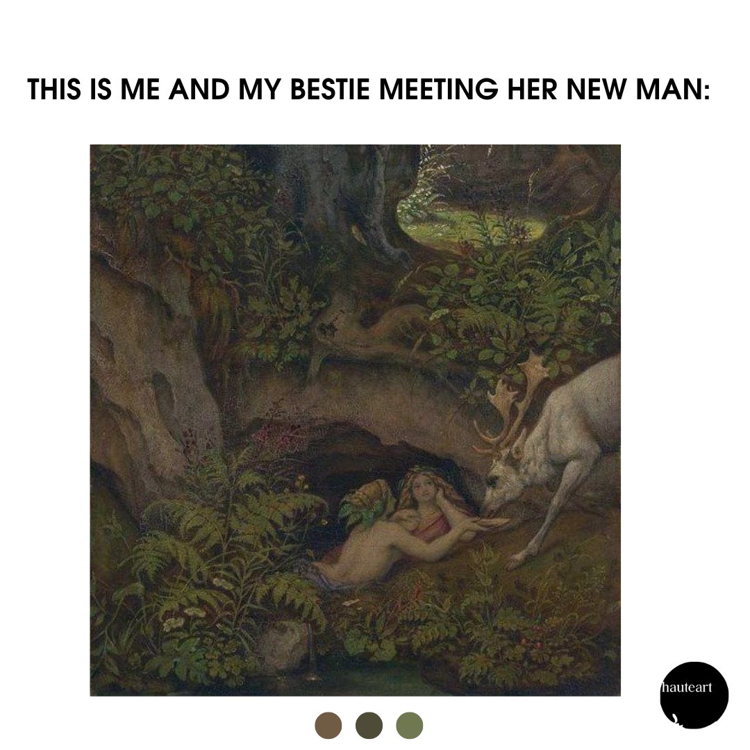 hauteart's tweet photo. When she says “he’s different” and you’re trying to see it🦌🌿💅

#artmemes #renaissancecore #art #memes #meme #lol #datingonline #datingwebsite #datingapp https://t.co/Rp9EyVqbWi
