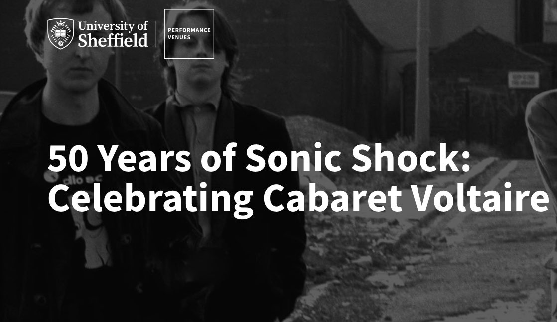 Sheffield fans celebrate Cabaret Voltaire's 50th anniversary with a 4-day exhibition (15-18 May) at Sheffield Uni, featuring artefacts, a sonic night on 16 May with Russell Haswell, Prangers, Synth Club, and special guest talks
tinyurl.com/mp8bc6yr