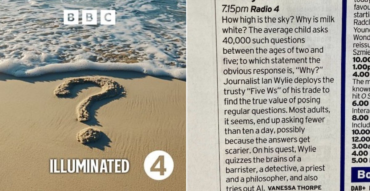 Are you free at 7.15pm this evening? Care to tune-in to BBC Radio 4 to hear my programme about the (dying?) art of asking questions? Will I keep your attention for 28 minutes? Are you still reading…?