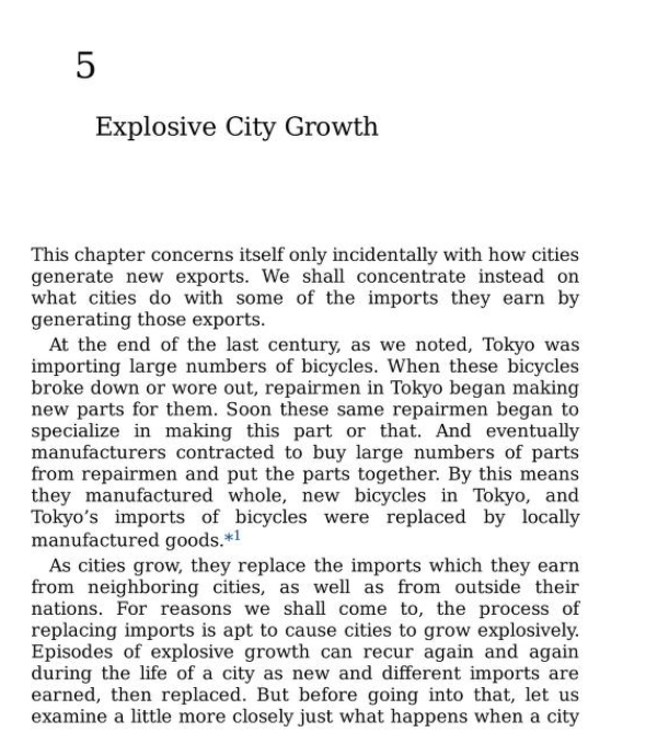 Cities don't grow gradually. They grow *explosively* in great bursts, and if you don't allow for that happen, then your city won't grow at all. (Jane Jacobs, The Economy of Cities.)