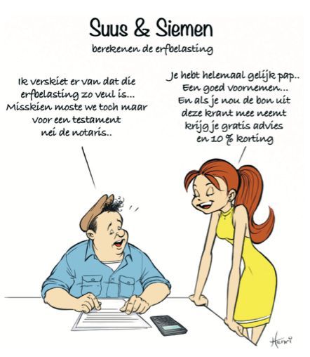 𝐒𝐔𝐔𝐒 &amp; 𝐒𝐈𝐄𝐌𝐄𝐍 
berekenen de erfbelasting

TIP: knip de bon uit de Streekhofkrant en ontvang 10% korting.

#erfbelasting #testament #levenstestament #gratischeck #gratisadvies #notarisandijk #notarisbenningbroek #notarishoorn #notarismedemblik #notariswestfriesland