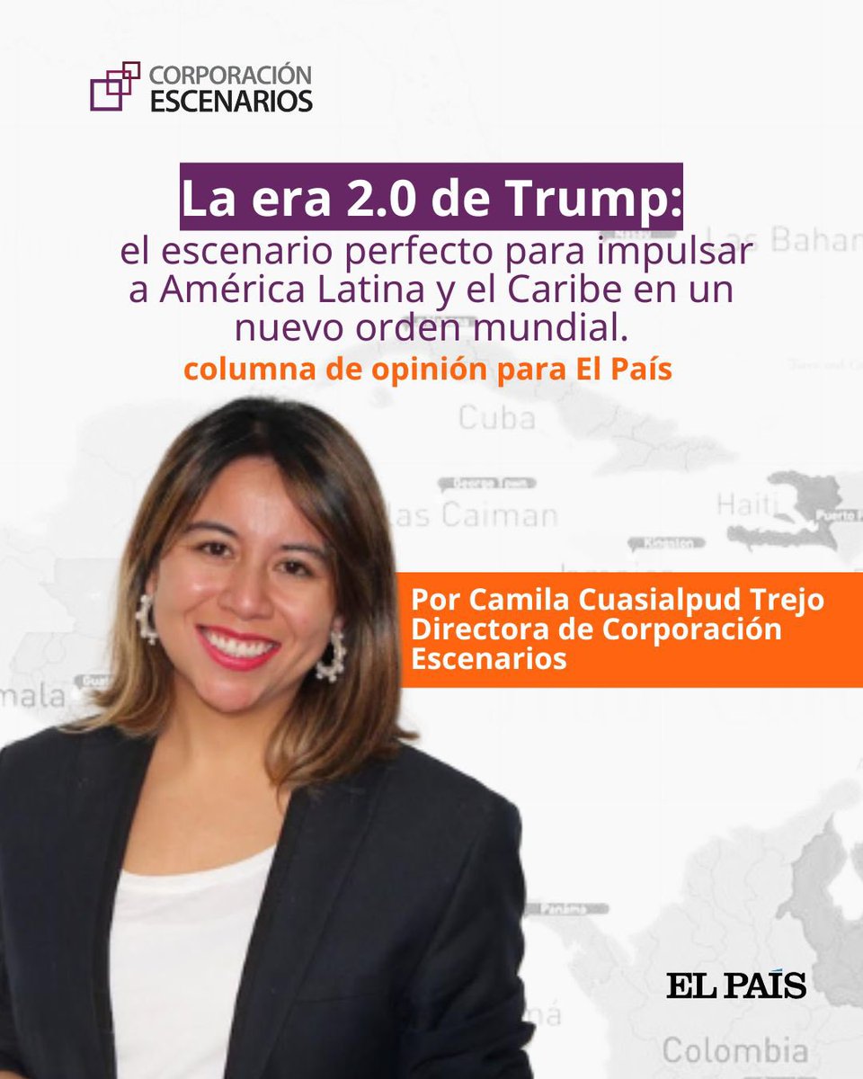#Opinión| 1/10 La era 2.0 de Trump: el escenario perfecto para impulsar a América Latina y el Caribe en un nuevo orden mundial
Por <a href="/CamiQasi/">Camila Cuasialpud T.</a> 
Directora de Corporación Escenarios

Lee la columna completa aquí: 
Abro hilo 👇🏼