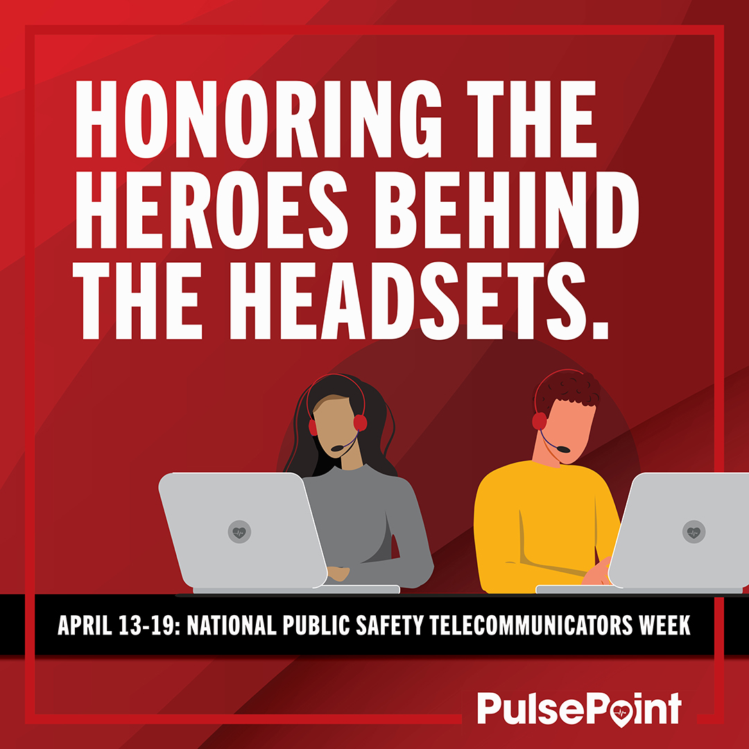 pulsepoint's tweet image. Honoring our telecommunicators this week (and always)!
