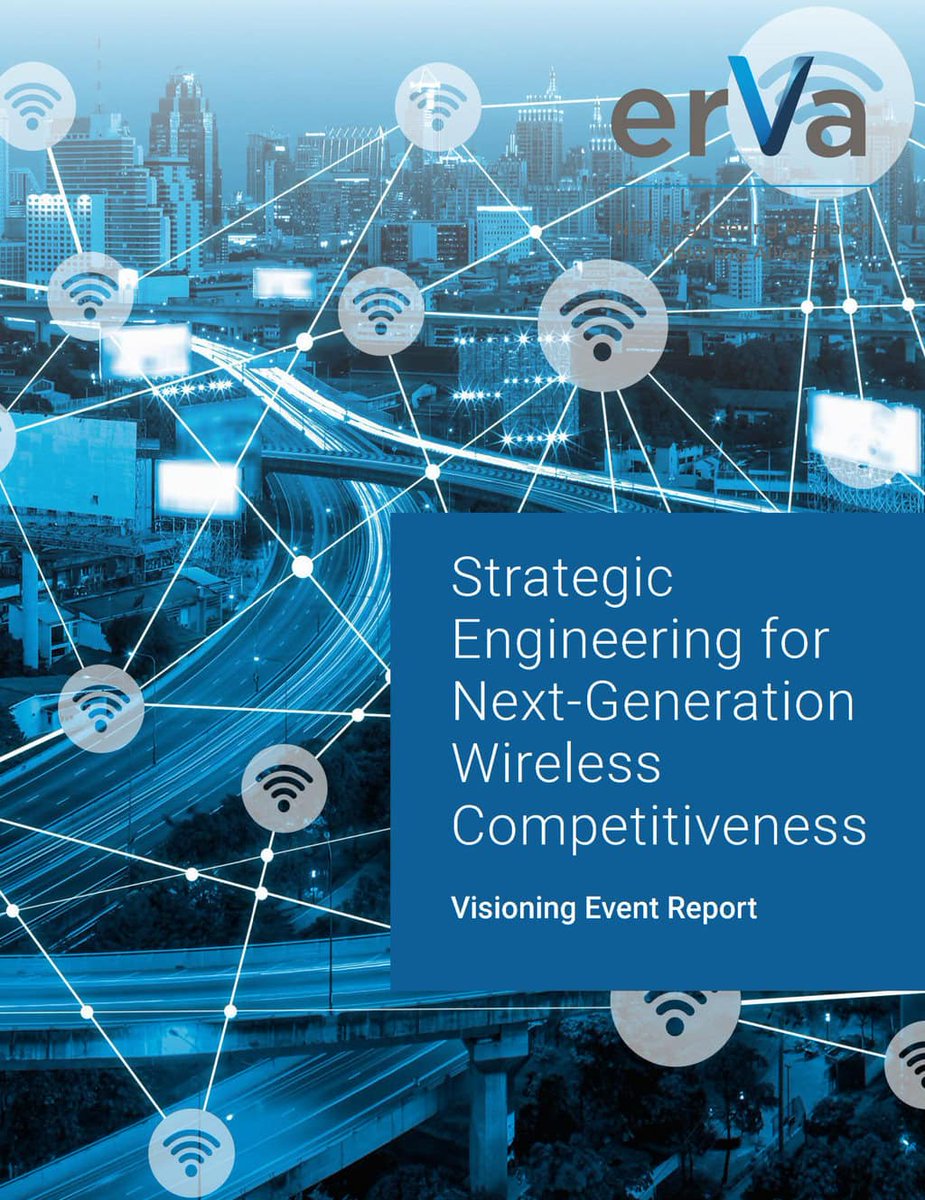 Our new report, "Strategic Engineering for Next-Generation Wireless Competitiveness," is a must-read for researchers and technologists working in wireless technologies and related fields. The report is free to download. bit.ly/ERVA-wireless #wireless