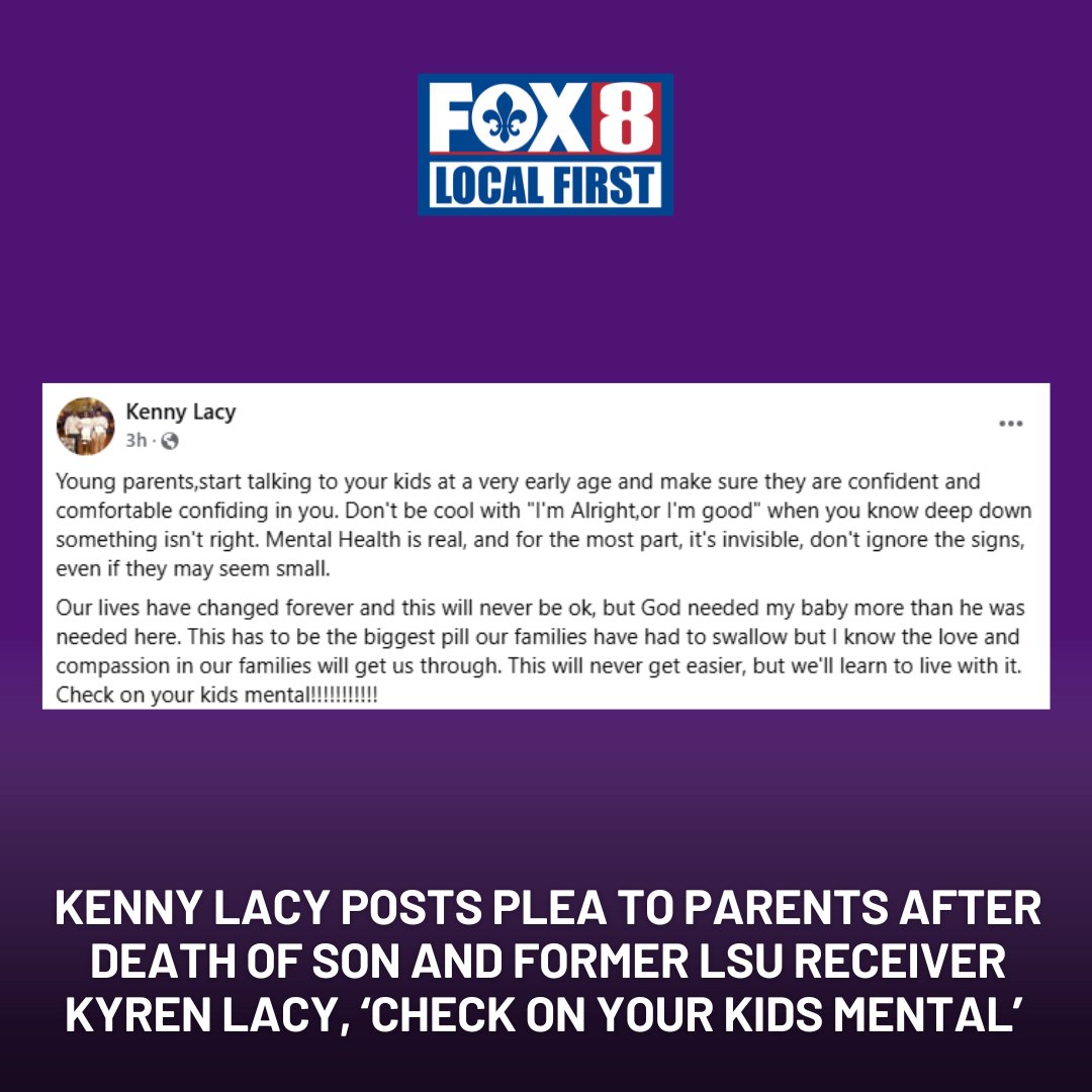 FOX8NOLA's tweet photo. Heartbroken father Kenny Lacy offered a plea to parents following the shocking death of his son and former LSU receiver Kyren Lacy: https://t.co/gSXNgZnHTG
