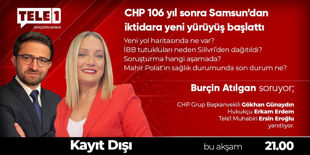 Tele1 TV (@tele1comtr) on Twitter photo ➤CHP 106 yıl sonra Samsun’dan iktidara yeni yürüyüş başlattı
➤İBB tutukluları neden Silivri’den dağıtıldı? Soruşturma hangi aşamada?
➤Mahir Polat’ın sağlık durumunda son durum ne?
<a href="/BurcinAtilgan/">Burçin Atılgan</a> <a href="/ersineroglu_/">Ersin Eroğlu</a> <a href="/gunaydingokhan/">Gökhan Günaydın</a> <a href="/ErkamErdem1/">Erkam Erdem</a>
AZ SONRA! ➤CHP 106 yıl sonra Samsun’dan iktidara yeni yürüyüş başlattı
➤İBB tutukluları neden Silivri’den dağıtıldı? Soruşturma hangi aşamada?
➤Mahir Polat’ın sağlık durumunda son durum ne?
<a href="/BurcinAtilgan/">Burçin Atılgan</a> <a href="/ersineroglu_/">Ersin Eroğlu</a> <a href="/gunaydingokhan/">Gökhan Günaydın</a> <a href="/ErkamErdem1/">Erkam Erdem</a>
AZ SONRA!