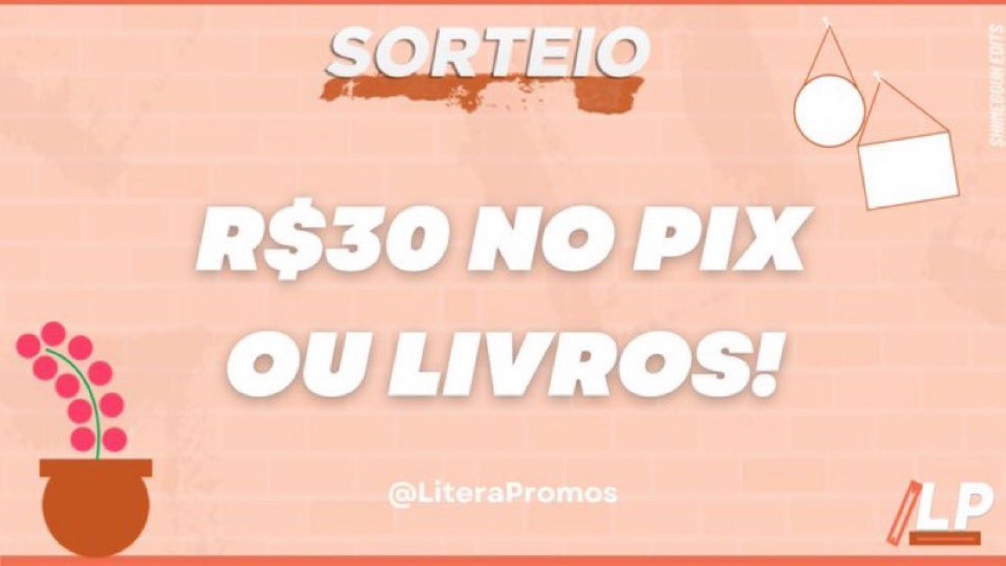 LiteraPromos 📚 (@literapromos) on Twitter photo ‼️ Sorteio Relâmpago!
— R$30 No PIX ou Livros!
* Nos seguir
* Rt Nesse Tweet
* Rt no Tweet Fixado da <a href="/liizluv/">liz ! ۪ ׄ໑୧ ׅ𖥔ׄ</a>
⏰ Resultado: Dia 14/04 (amanhã). ‼️ Sorteio Relâmpago!
— R$30 No PIX ou Livros!
* Nos seguir
* Rt Nesse Tweet
* Rt no Tweet Fixado da <a href="/liizluv/">liz ! ۪ ׄ໑୧ ׅ𖥔ׄ</a>
⏰ Resultado: Dia 14/04 (amanhã).