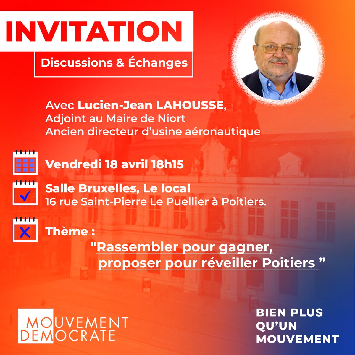ModemVienne's tweet image. 🟠Réunion publique « Rassembler pour gagner, proposer pour réveiller Poitiers! » avec Lucien-Jean Lahousse, adjoint au maire de Niort, ancien directeur d&apos;usine aéronautique le vendredi 18 avril à 18h15 au Local (Salle Bruxelles), 16 rue Saint-Pierre le Puellier #poitiers