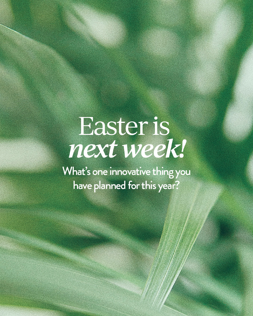hey church leader - breathe 😮‍💨

Easter is next week and you've got this! 

Let's have some fun - what’s one innovative thing you have planned for this year?
