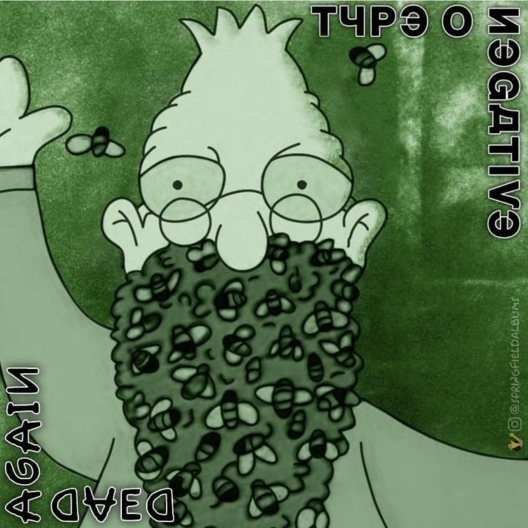 prometaller's tweet photo. Dead Again #TypeONegative #PeteSteele #DoomMetal #GothicMetal #HeavyMetal #SimpsonMetal https://t.co/wJLbvqcbWr