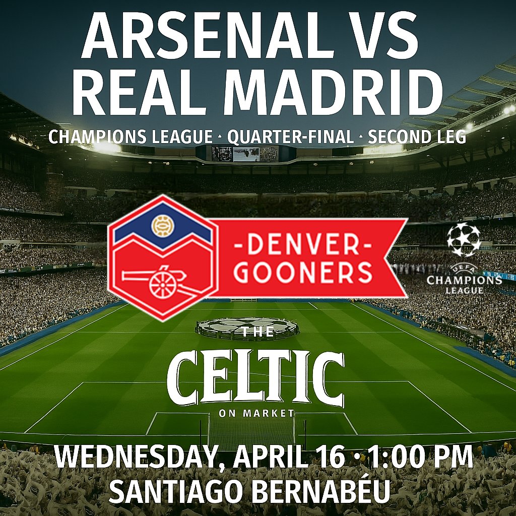 The Decider. In Madrid.

Join us at The Celtic on Market for the second leg of the Champions League quarterfinal:

⚽️ Arsenal vs. Real Madrid
📅  Wednesday, April 16
⏰️  Kickoff: 1:00 PM MT
🏟  Santiago Bernabéu

We’re 90 minutes from history. Don’t watch this one alone.

COYG!