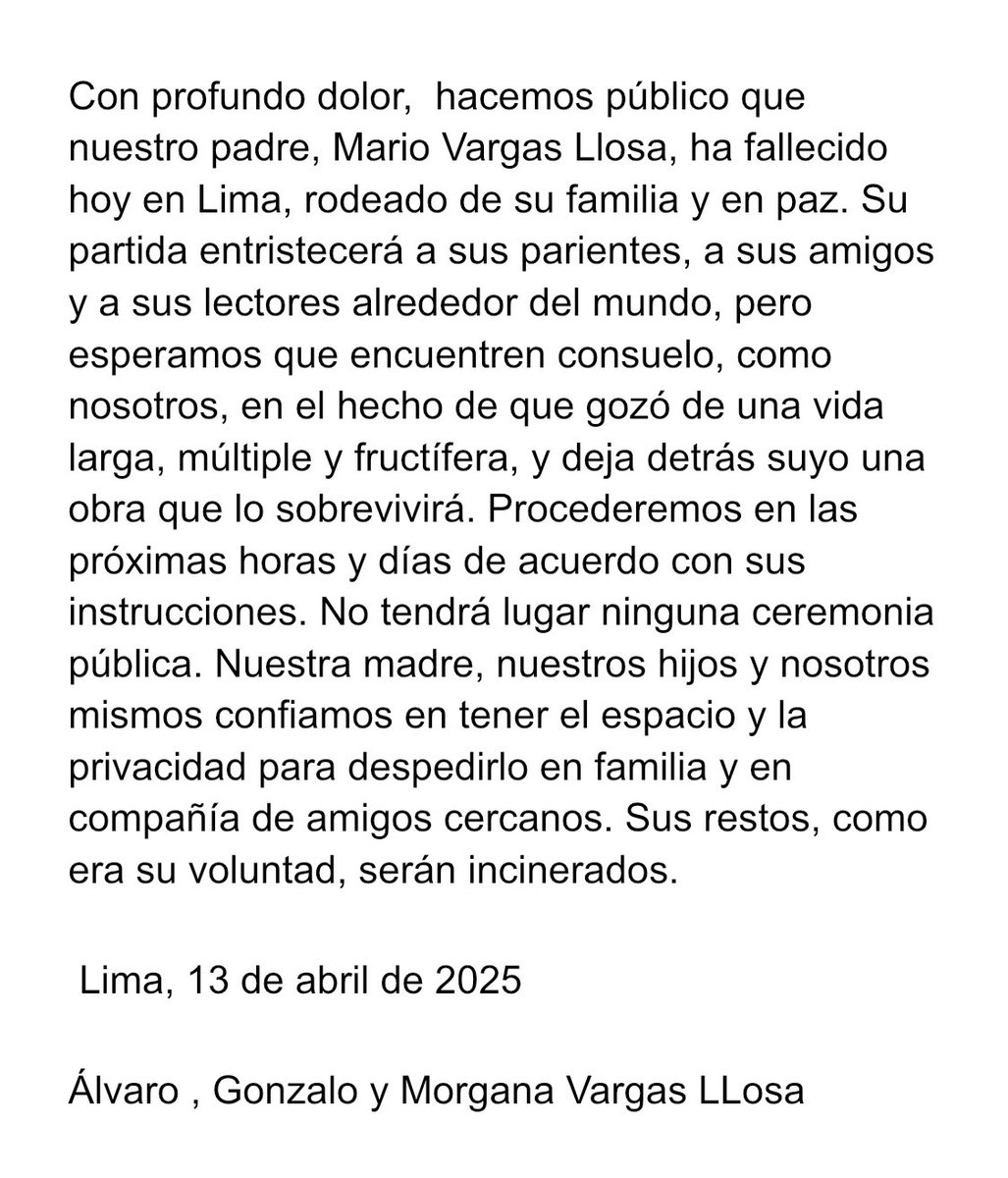 Álvaro Vargas Llosa (@alvarovargasll) on Twitter photo Con profundo dolor, hacemos público que nuestro padre, Mario Vargas Llosa, ha fallecido hoy en Lima, rodeado de su familia y en paz. <a href="/morganavll/">Morgana Vargas Llosa</a> Con profundo dolor, hacemos público que nuestro padre, Mario Vargas Llosa, ha fallecido hoy en Lima, rodeado de su familia y en paz. <a href="/morganavll/">Morgana Vargas Llosa</a>