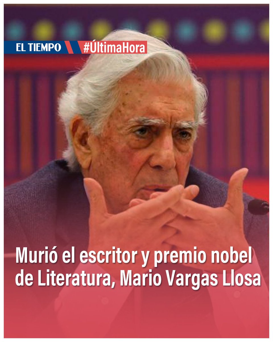 ELTIEMPO's tweet photo. 🚨 #ATENCIÓN 🚨Murió el escritor y premio nobel de Literatura, Mario Vargas Llosa ▶️ https://t.co/0hVdypAmED https://t.co/CyMf0xcr8j