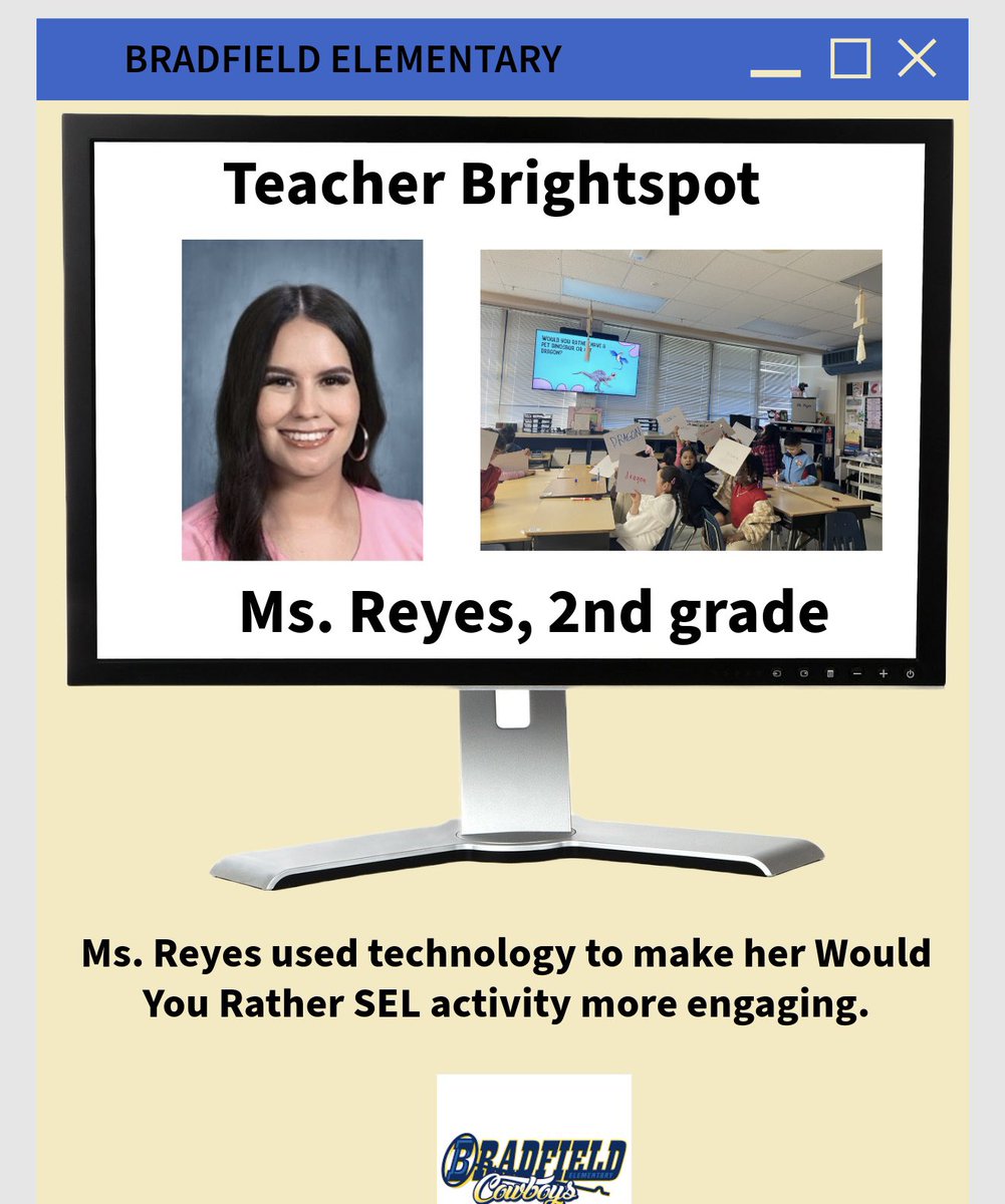<a href="/MsReyesLopez/">Maggie</a> our Q4 i3 Teacher Brightspot! 🖥️ #weareBradfield 🤠