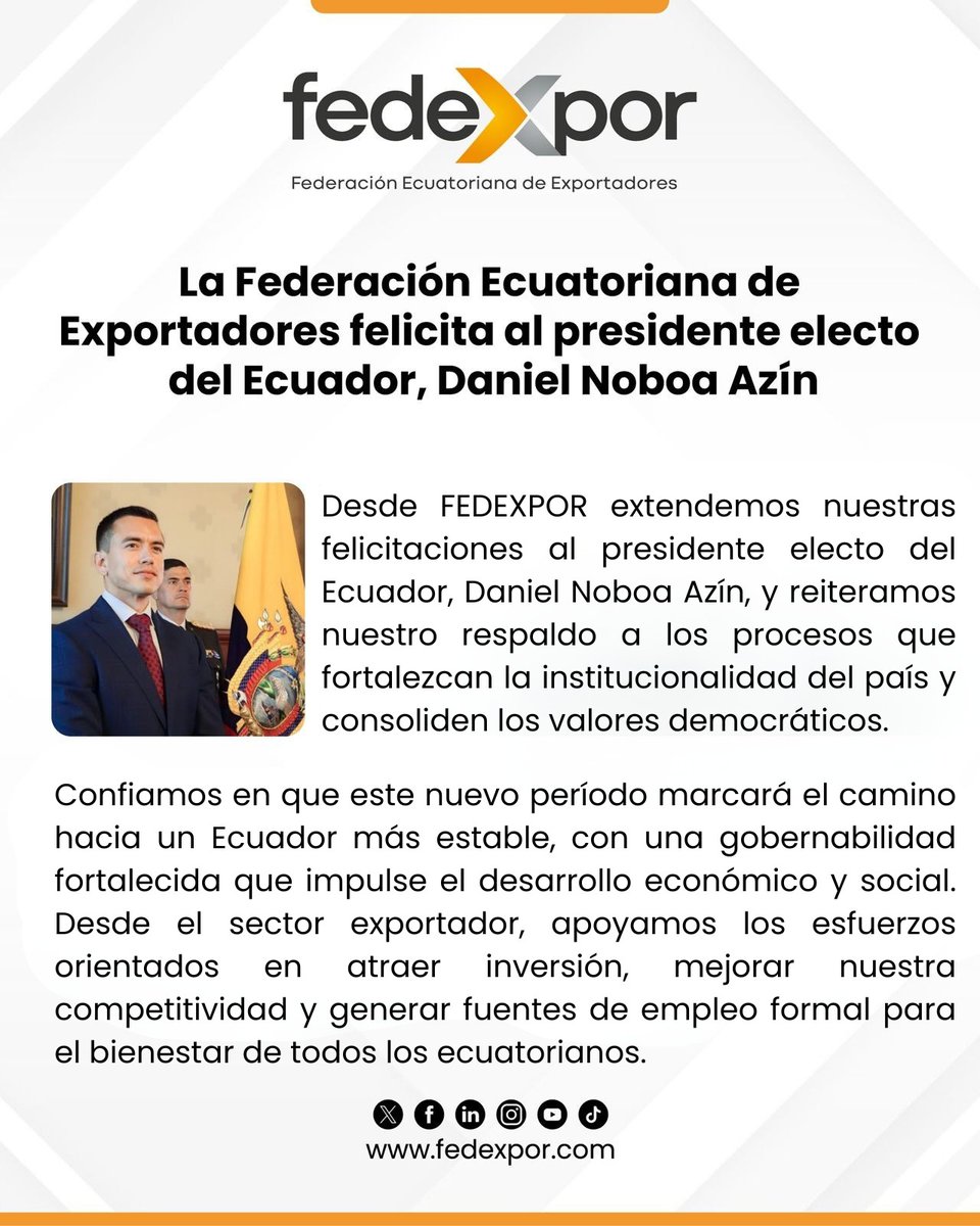 Fedexpor's tweet photo. La Federación Ecuatoriana de Exportadores expresa su felicitación al presidente electo, Daniel Noboa Azín. Confiamos en que esta nueva etapa de gobierno permita construir consensos y políticas orientadas a fortalecer la institucionalidad, dinamizar la economía y promover un entorno favorable para las exportaciones.