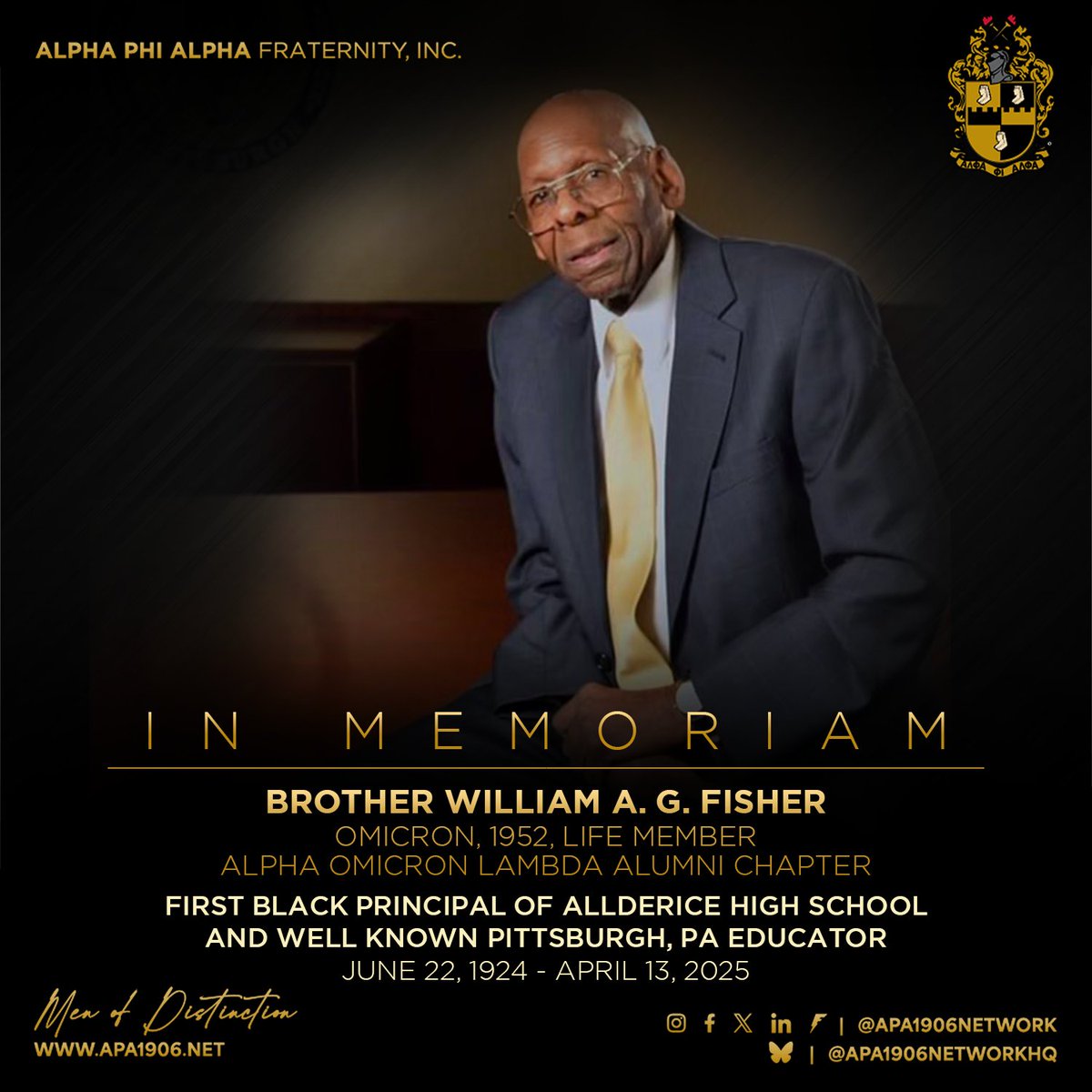 Alpha Phi Alpha Mourns the loss of Brother William A.G. Fisher

Brother William A.G. Fisher was the epitome of educational prowess in Pittsburgh, PA. He passed away at the age of 100. 

Please share.

#APA1906Network
#MenOfDistinction
#InMemoriam