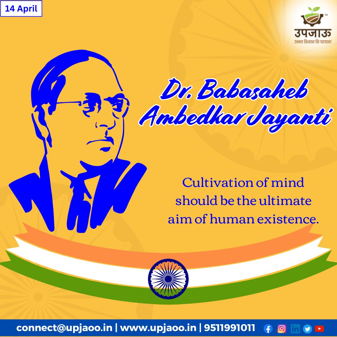 _UPJAOO_'s tweet photo. Remembering the Architect of Modern India
Dr. Babasaheb Ambedkar Jayanti

"Cultivation of mind should be the ultimate aim of human existence."

#AmbedkarJayanti #BRAmbedkar #SocialJustice #EqualityForAll #Leadership #India #KnowledgeIsPower #Upjaoo #UpjaooAgroLink #UnnatKisan https://t.co/lXSs7ww8km
