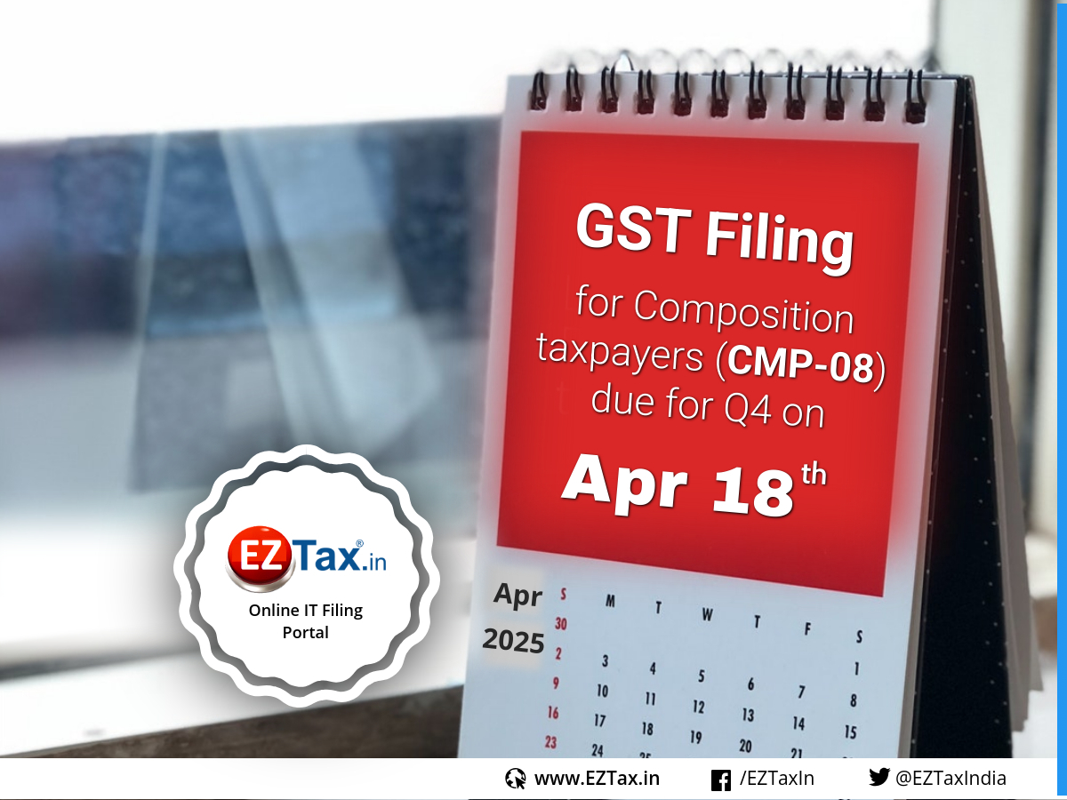 EZTaxIndia's tweet photo. 18th April 2025 is the last date for filing CMP 08 for the composition tax payers for the quarter January to March 2025. Hurry up to prepare and submit.
https://t.co/4t4HRa0WQb
#CMP08 #CompositionTaxPayers #GSTR4 #TaxFilingDeadline #April2025 #TaxCompliance #GSTUpdates #duedate https://t.co/5DWVfcwGWJ