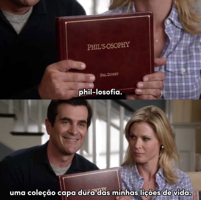 eu faria loucuras pra ter um exemplar do phil’s-osophy do phil dunphy