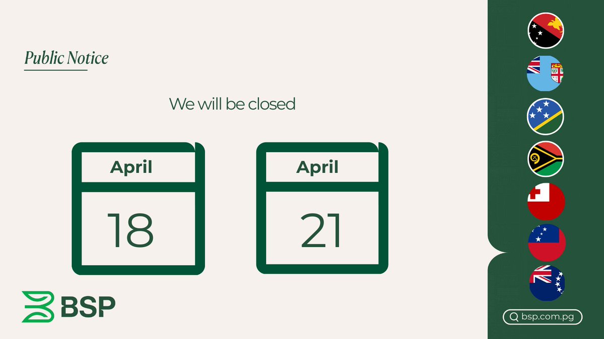 BSP Group| Easter Public Holidays
Please be advised that ALL BSP Branches will be CLOSED on Friday 18th April, and Monday 21st April, 2025.

Normal Business Operations will resume on Tuesday 22nd April, 2025.