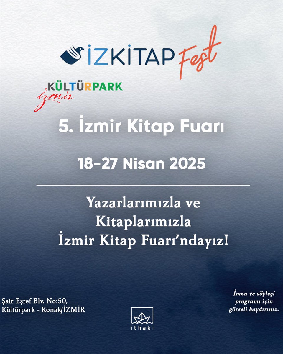 ithakiyayinlari's tweet photo. Yazarlarımız ve kitaplarımızla İzmir Kitap Fuarı'ndayız.
Herkesi bekliyoruz. 

Yer: Şair Eşref Bulvarı No:50
Kültürpark - Konak/İzmir

#İthakiYayınları #İzmirKitapFuarı https://t.co/Icr3AwWMJz
