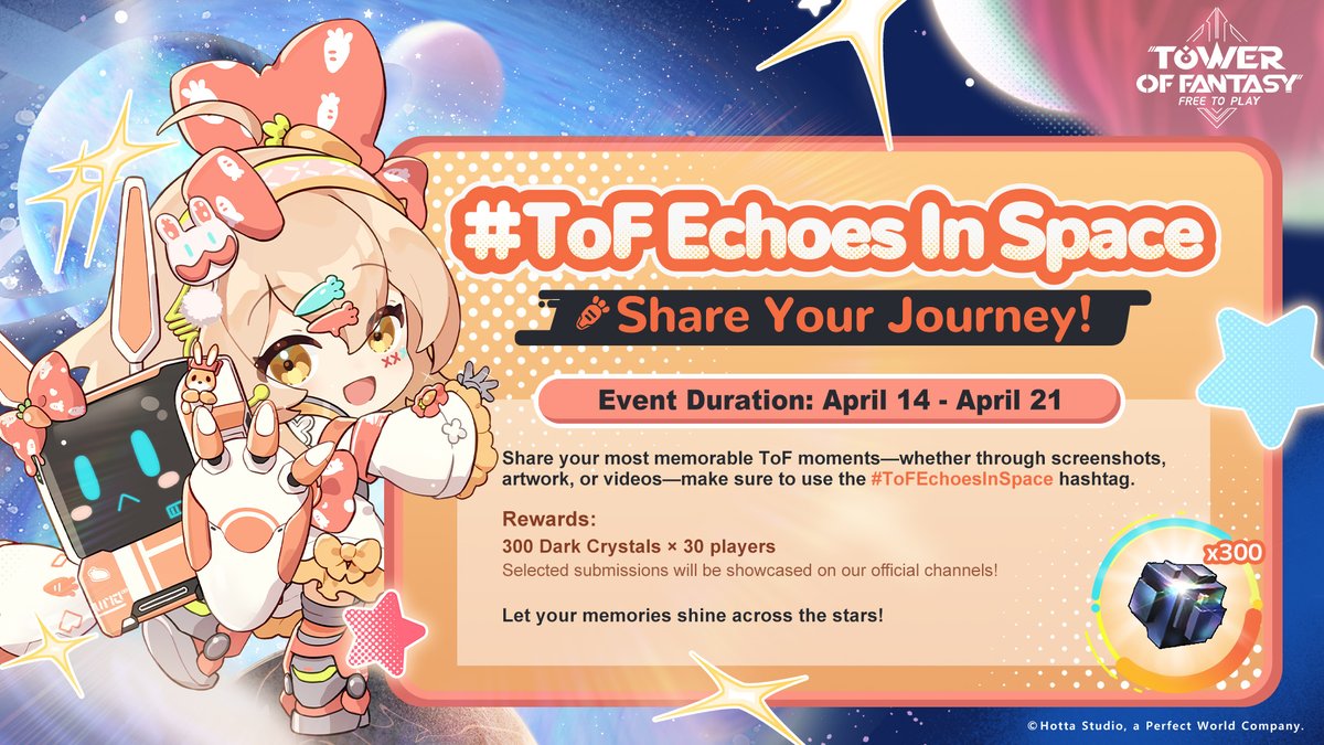 ToF_EN_PS's tweet photo. #ToF Echoes In Space, Share Your Journey!
📅 April 14 - April 21
🎁 Event Rewards
Dark Crystal x300 (30 winners)
🔎 How to Participate
Share your most memorable ToF moments——whether through screenshots, artwork or videos.
*Make sure to use the #ToFEchoesInSpace hashtag.
Don't miss the chance, and let your memories shine across the stars! 🚀✨
Check the image for event details! 👀
#ToFPlayStation #ToFPS